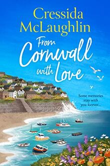 From Cornwall with Love: escapist and romantic holiday reading, perfect for Summer 2023 (The Cornish Cream Tea series)