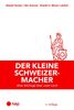 Der kleine Schweizermacher: Alles Wichtige über unser Land
