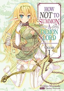 How NOT to Summon a Demon Lord: Volume 1