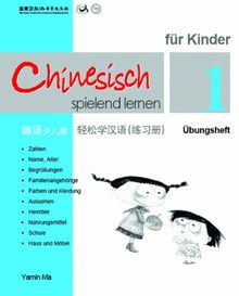 Chinesisch Spielend Lernen für Kinder - Übungsheft 1