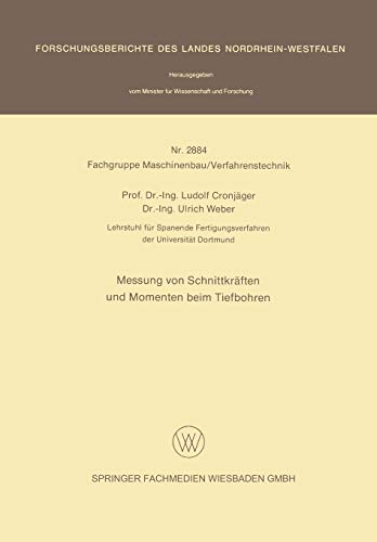 Messung von Schnittkräften und Momenten beim Tiefbohren (Forschungsberichte des Landes Nordrhein-Westfalen, 2884, Band 2884)