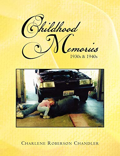 Childhood Memories: 1930s & 1940s: 1930s & 1940s