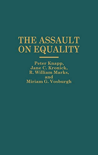 The Assault on Equality (Praeger Series in Political Economy)