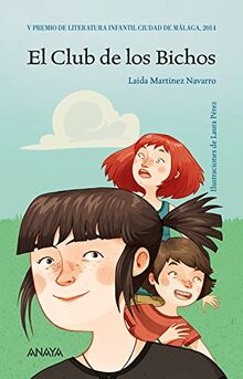 El club de los bichos (LITERATURA INFANTIL - Premio Ciudad de Málaga)