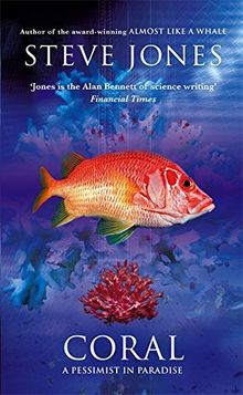 Coral: A Pessimist in Paradise