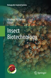 Insect Biotechnology (Biologically-Inspired Systems, Band 2)