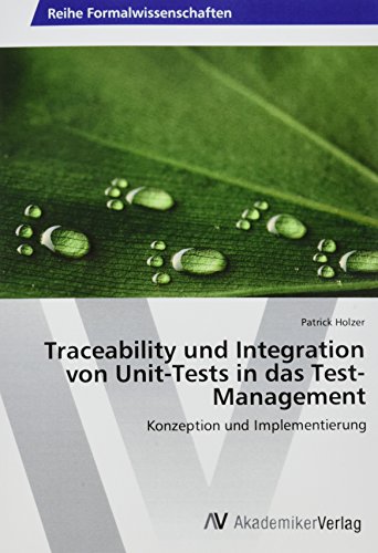 Traceability und Integration von Unit-Tests in das Test-Management: Konzeption und Implementierung