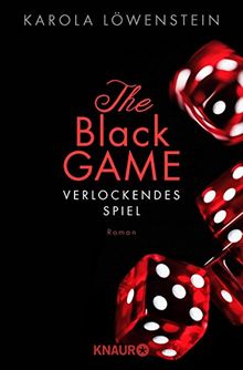 The Black Game - Verlockendes Spiel: Roman