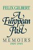 A European Past: Memoirs, 1905-1945