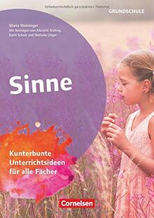 Themenhefte Grundschule: Sinne - Kunterbunte Unterrichtsideen für alle Fächer - Buch mit Kopiervorlagen