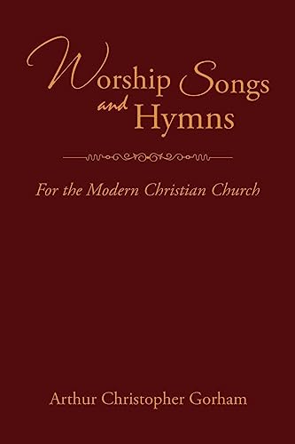 Worship Songs and Hymns: For the Modern Christian Church