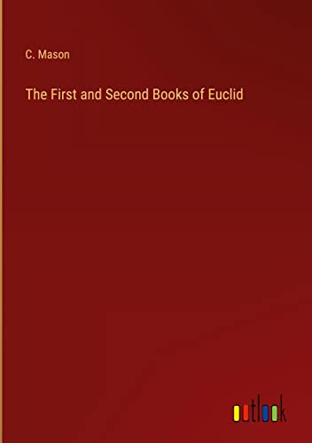 The First and Second Books of Euclid