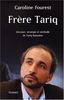 Frère Tariq : Discours, stratégie et méthode de Tariq Ramadan