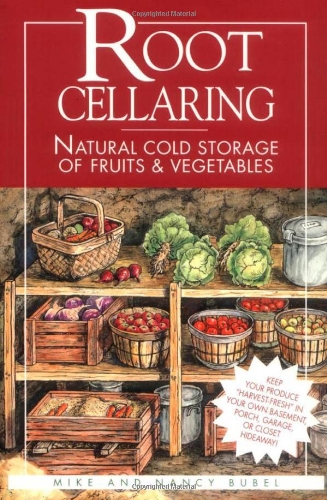 Root Cellaring: Natural Cold Storage of Fruits and Vegetables