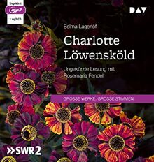 Charlotte Löwensköld: Ungekürzte Lesung mit Rosemarie Fendel (1 mp3-CD)