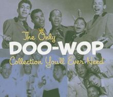 The Only Doo-Wop Collection You'll Ever Need de Various | CD | état très bon