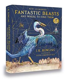 Fantastic Beasts and Where to Find Them/Illustr. Ed (Illustrated Edition)