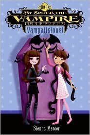 Vampalicious (My Sister the Vampire #4)