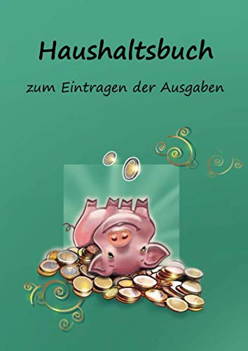 Haushaltsbuch zum Eintragen der Ausgaben: Einschreibbuch der fixen Kosten und variablen monatlichen Ausgaben im 2 Personen Haushalt mit viel Platz zum Ausfüllen – Motiv Schwein auf dem Kopf