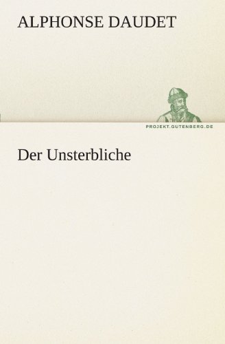 Der Unsterbliche (TREDITION CLASSICS)