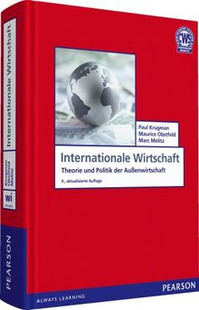 Internationale Wirtschaft: Theorie und Politik der Außenwirtschaft (Pearson Studium - Economic BWL)