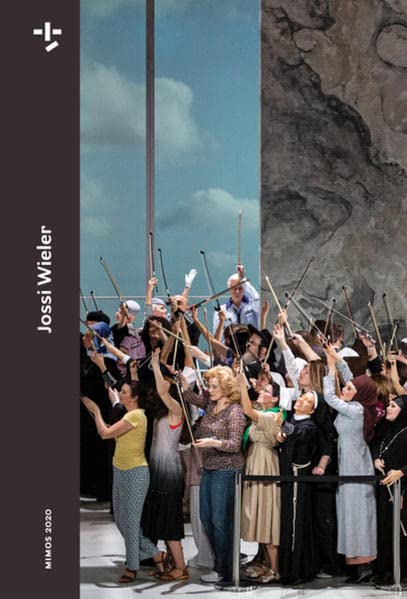 MIMOS 2020: Jossi Wieler (MIMOS – Schweizer Theater-Jahrbuch, Band 82)