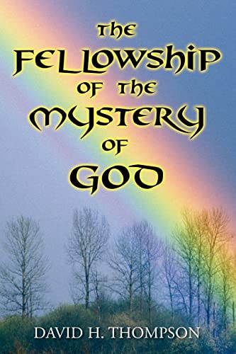 The Fellowship of the Mystery of God: Not Your Everyday Mystery Story