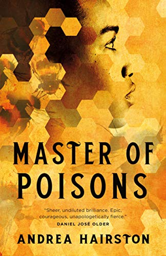 Andrea Hairston Master Of Poisons