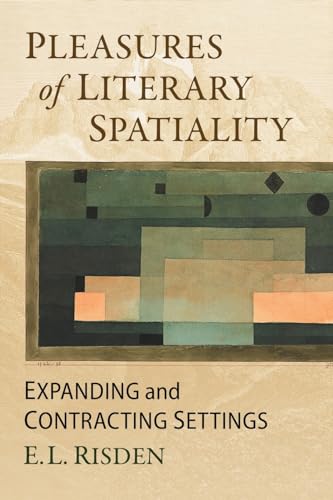 Pleasures of Literary Spatiality: Expanding and Contracting Settings