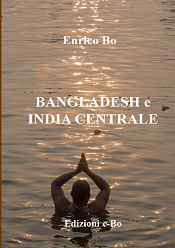 Bangladesh e India centrale