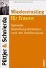 Wiedereinstieg für Frauen: Optimale Bewerbungsstrategien nach der Familienpause