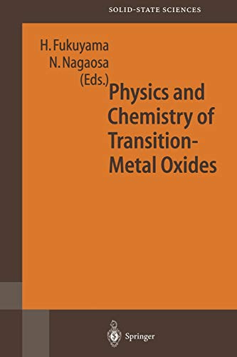 Physics and Chemistry of Transition Metal Oxides: Proceedings of the 20th Taniguchi Symposium, Kashikojima, Japan, May 25-29, 1998 (Springer Series in ... in Solid-State Sciences, 125, Band 125)