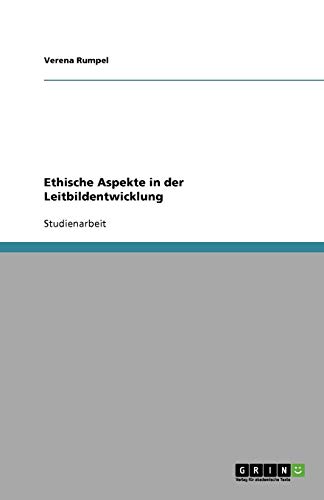Ethische Aspekte in der Leitbildentwicklung