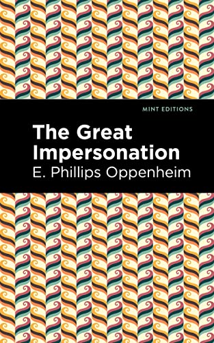 The Great Impersonation (Mint Editions―Crime, Thrillers and Detective Work)