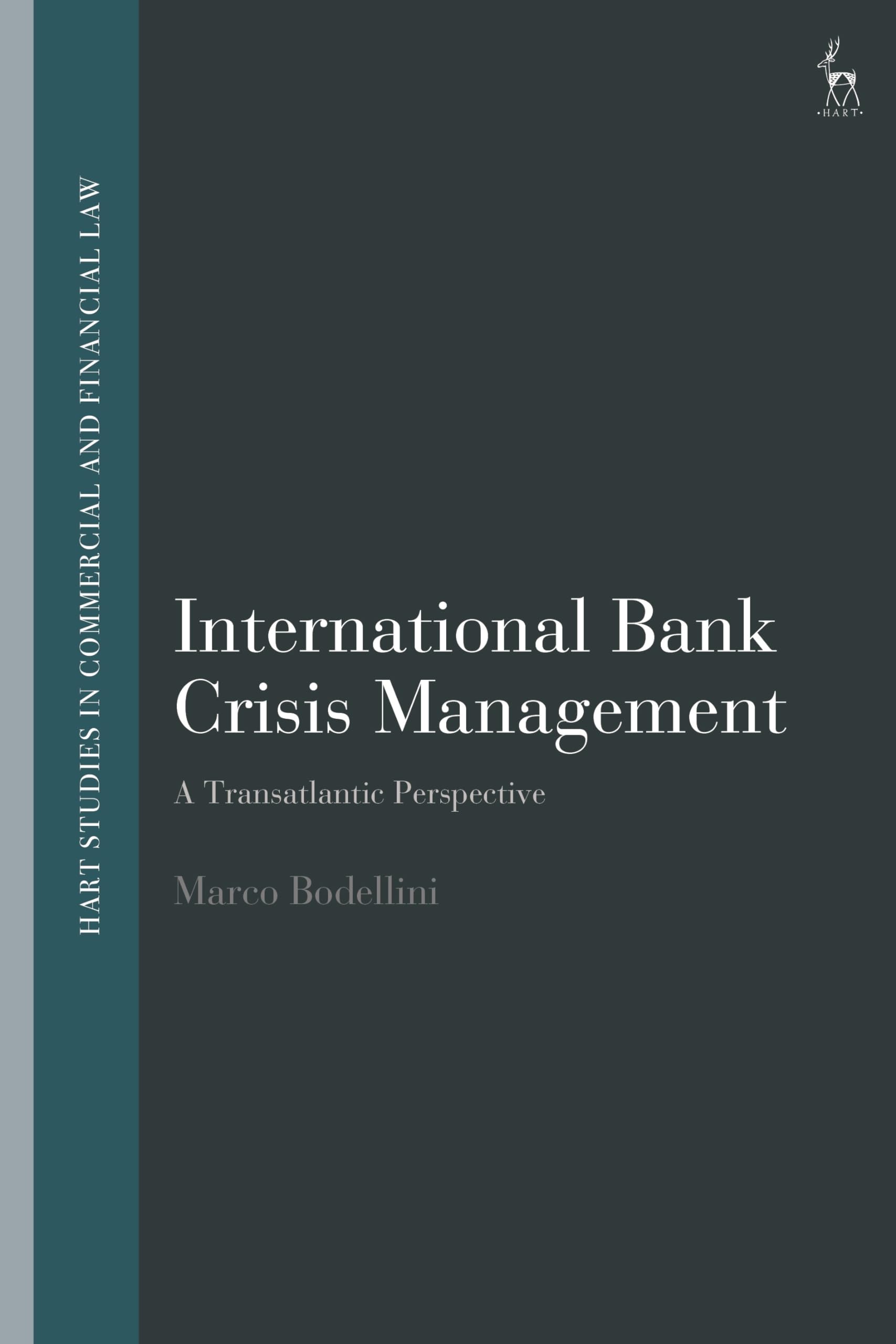International Bank Crisis Management: A Transatlantic Perspective (Hart Studies in Commercial and Financial Law)