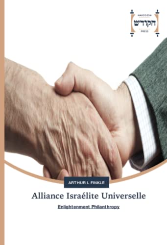 Alliance Israélite Universelle: Enlightenment Philanthropy