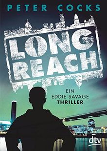 Long Reach: Ein Eddie Savage Thriller