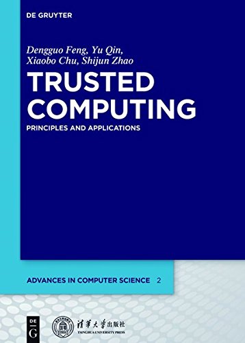 Trusted Computing: Principles and Applications (Advances in Computer Science)