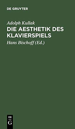 Die Aesthetik des Klavierspiels