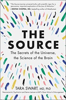 The Source: The Secrets of the Universe, the Science of the Brain