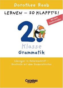 Dorothee Raab - Lernen - so klappt's (Neubearbeitung): Lernen - so klappts! 2. Klasse Grammatik. Neubearbeitung