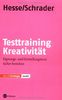 Testtraining Kreativität: Eignungs- und Einstellungstests sicher bestehen
