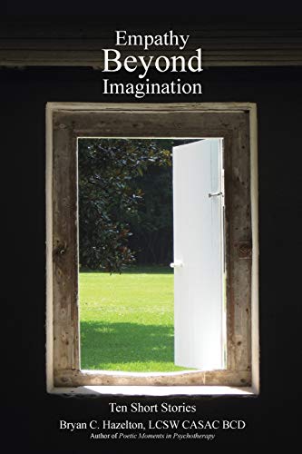 Empathy Beyond Imagination: Ten Short Stories
