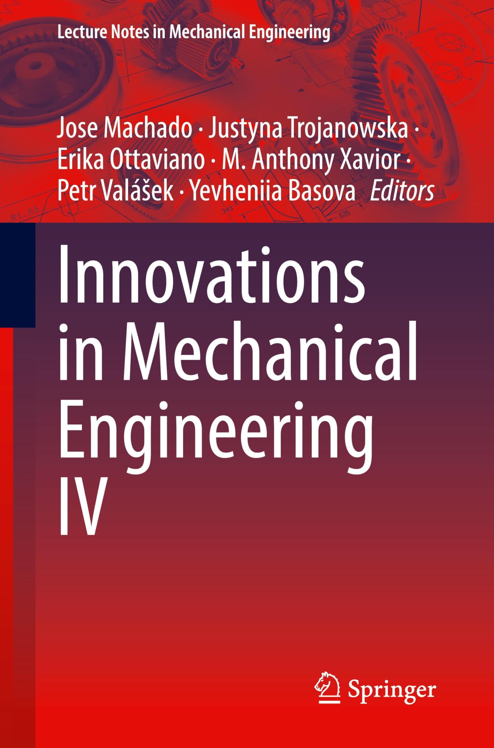 Innovations in Mechanical Engineering IV (Lecture Notes in Mechanical Engineering)