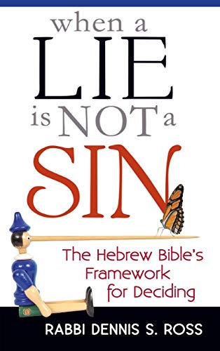 When a Lie Is Not a Sin: The Hebrew Bible's Framework for Deciding