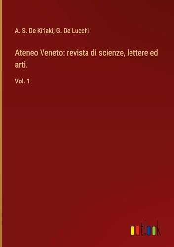 Ateneo Veneto: revista di scienze, lettere ed arti.: Vol. 1