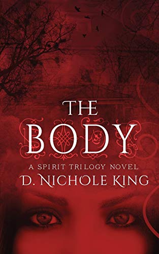 The Body (The Spirit Trilogy, Band 2)