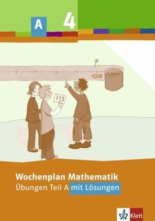 Wochenplan Mathematik. Übungen Teil A mit Lösungen. 4. Schuljahr