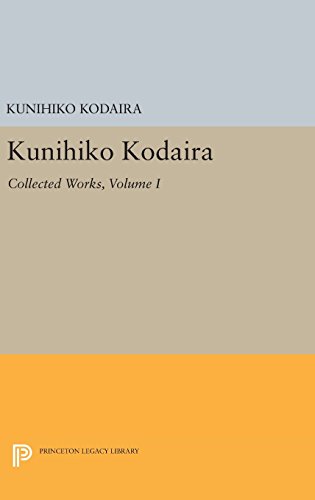 Kunihiko Kodaira, Volume I: Collected Works (Princeton Legacy Library)