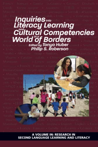 Inquiries Into Literacy Learning and Cultural Competencies in a World of Borders (Research in Second Language Learning)